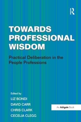 Towards Professional Wisdom - Cecelia Clegg