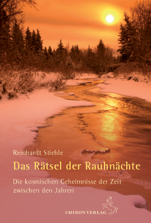 Das R&auml;tsel der Rauhn&auml;chte - Reinhardt Stiehle