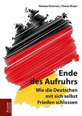 Ende des Aufruhrs - Thomas Petersen, Tilman Mayer