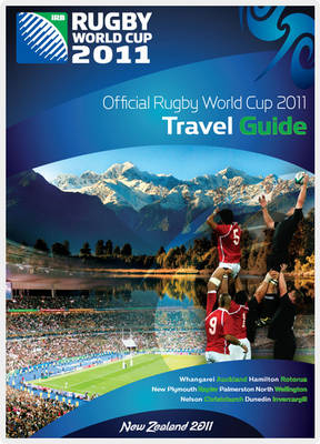 Official Rugby World Cup 2011 Travel Guide
