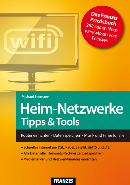 Heim-Netzwerke Tipps & Tools - Michael Seemann