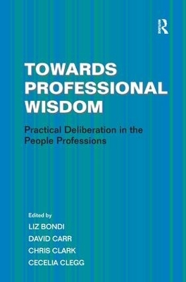 Towards Professional Wisdom - Cecelia Clegg