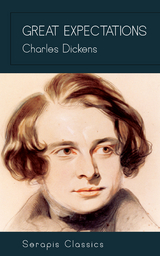 Great Expectations (Serapis Classics) - Charles Dickens