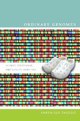 Ordinary Genomes - Karen-Sue Taussig