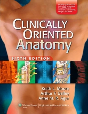 Moore, Clinically Oriented Anatomy, 6e: Softcover North American Ed.; And Clemente, Anatomy: A Regional Atlas of the Human Body, North American Ed. Package