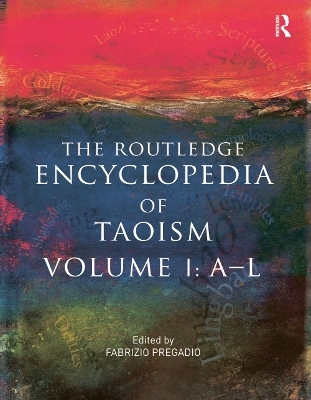 The Routledge Encyclopedia of Taoism