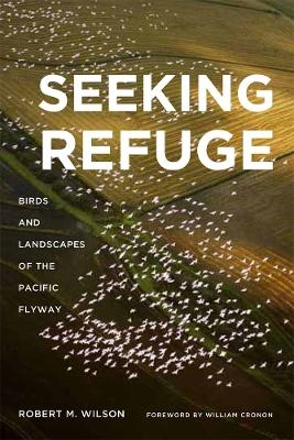 Seeking Refuge - Robert M Wilson