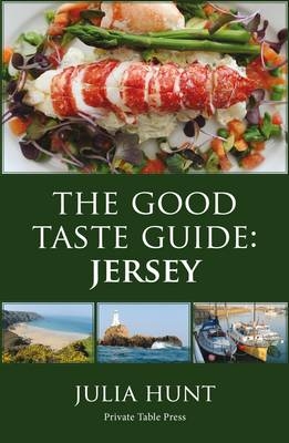 The Good Taste Guide: Jersey - Julia Hunt