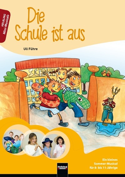 Die Schule ist aus, Heft - Uli F&uuml;hre