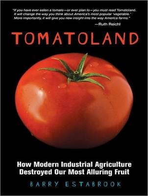 Tomatoland - Barry Estabrook
