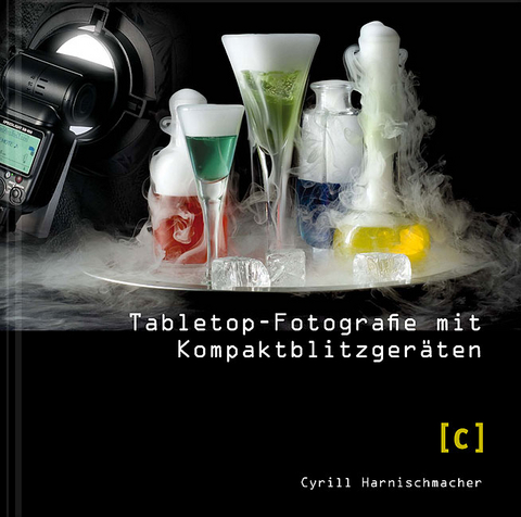 Tabletop-Fotografie mit Kompaktblitzger&auml;ten - Cyrill Harnischmacher