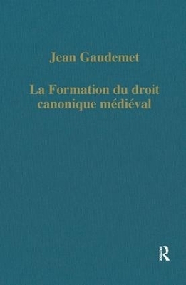 La formation du droit canonique m&eacute;di&eacute;val - Jean Gaudemet