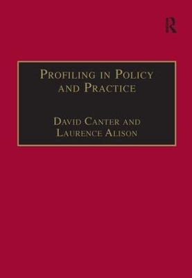 Profiling in Policy and Practice - David Canter, Laurence Alison