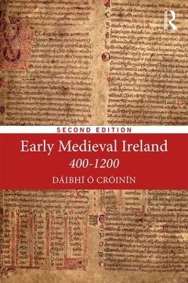 Early Medieval Ireland 400-1200 - Daibhi o Croinin