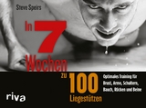 In 7 Wochen zu 100 Liegest&uuml;tzen -  Steve Speirs