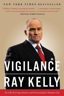 Vigilance - Ray Kelly