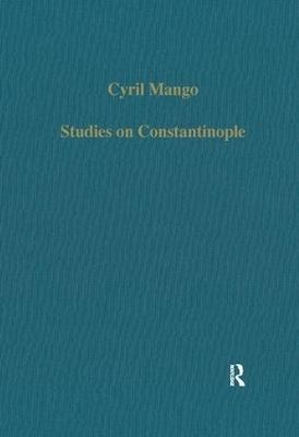 Studies on Constantinople - Cyril Mango