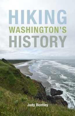 Hiking Washington's History - Judy Bentley
