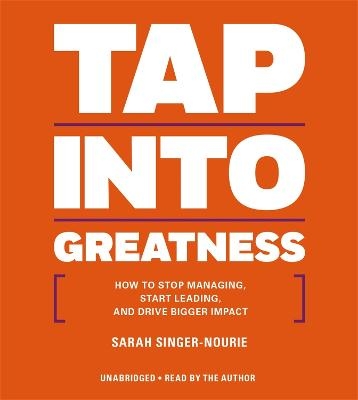 Rich Dad Advisors: Tap Into Greatness - Sarah Singer-Nourie