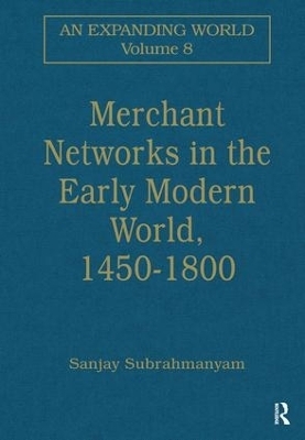 Merchant Networks in the Early Modern World, 1450&ndash;1800 - 