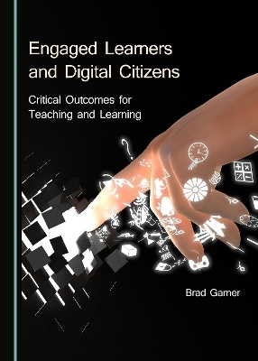 Engaged Learners and Digital Citizens
