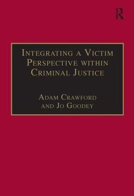 Integrating a Victim Perspective within Criminal Justice - Adam Crawford, Jo Goodey