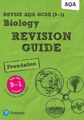 Pearson REVISE AQA GCSE Biology (Foundation) Revision Guide - for 2026, 2027 exams