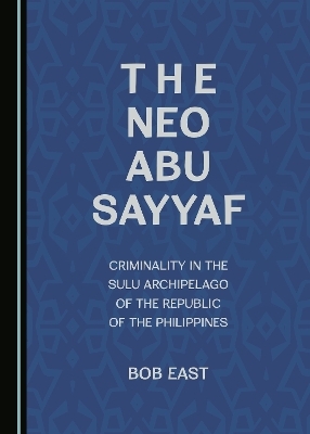 The Neo Abu Sayyaf - Bob East