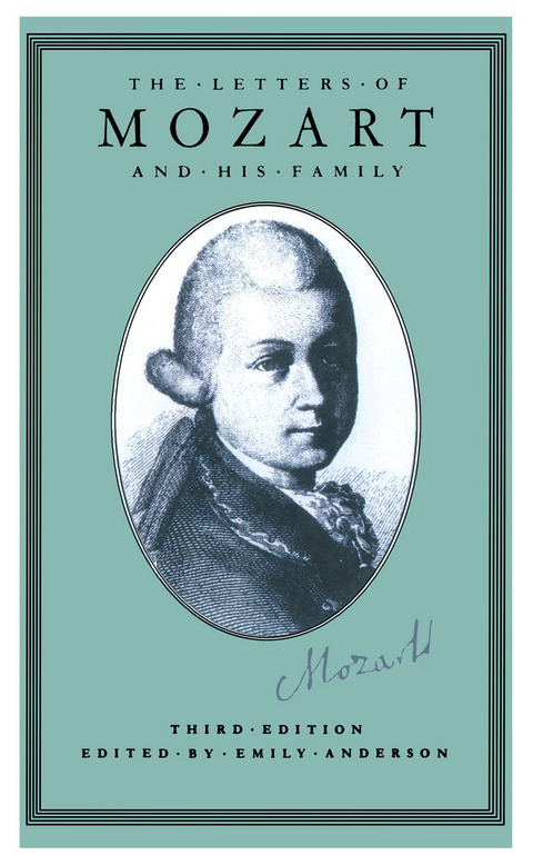 The Letters of Mozart and his Family - Wolfgang Amadeus Mozart, Stanley Sadie, Fiona Smart