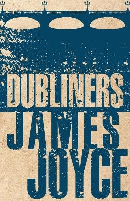 Dubliners - James Joyce