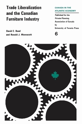 Trade Liberalizaton and the Canadian Furniture Industry - David Bond, Ronald Wonnacott
