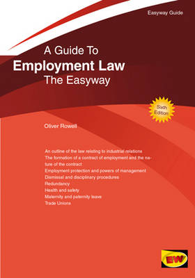 The Easyway Guide To Employment Law - Oliver Rowell