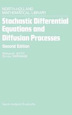 Stochastic Differential Equations and Diffusion Processes - S. Watanabe, N. Ikeda