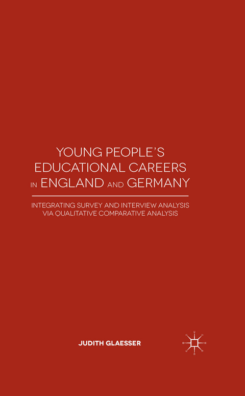 Young People's Educational Careers in England and Germany - J. Glaesser