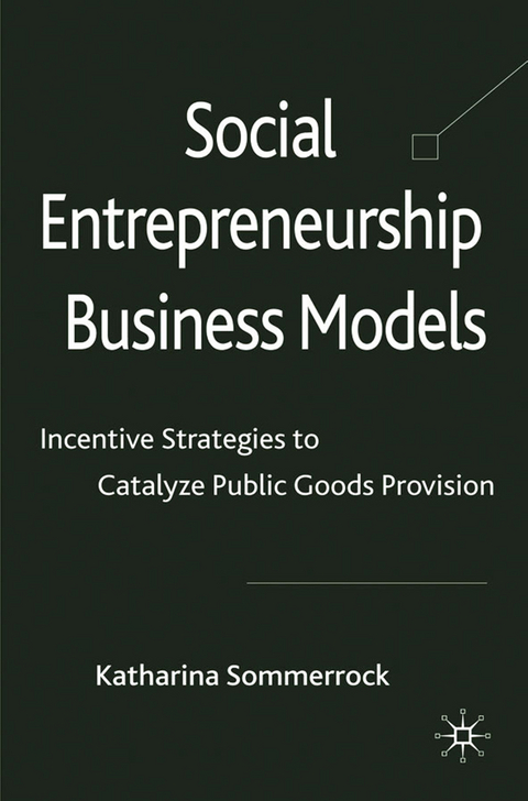 Social Entrepreneurship Business Models - K. Sommerrock