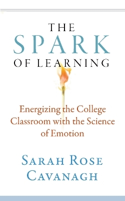 The Spark of Learning - Sarah Rose Cavanagh