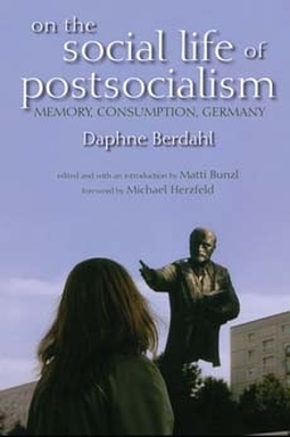 On the Social Life of Postsocialism