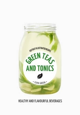 Green Teas and Tonics