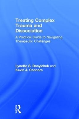 Treating Complex Trauma and Dissociation