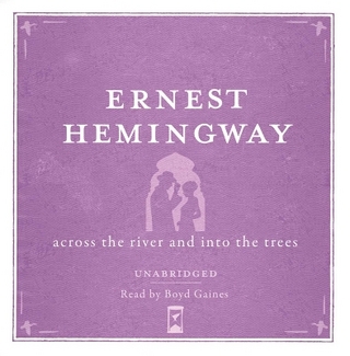 Across the River and into the Trees UNABRIDGED Audio CD