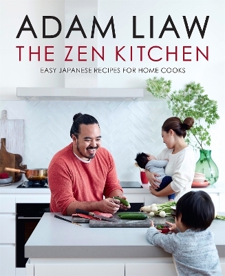 The Zen Kitchen - Adam Liaw