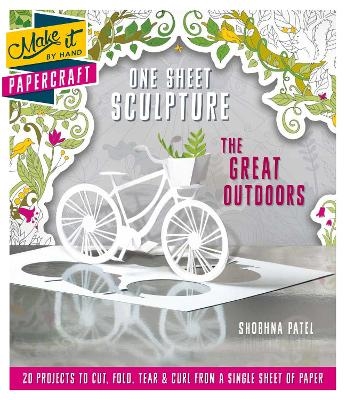 One Sheet Sculpture - The Great Outdoors - Shobhna Patel