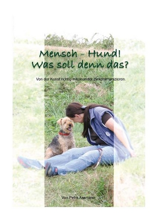 Mensch-Hund! Was soll denn das?