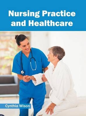 Nursing Practice and Healthcare - 