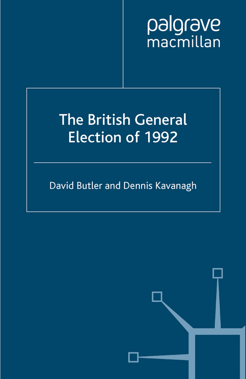 The British General Election of 1992 - D. Butler, D. Kavanagh