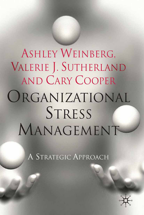 Organizational Stress Management - A. Weinberg, V. Sutherland, C. Cooper