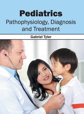 Pediatrics: Pathophysiology, Diagnosis and Treatment
