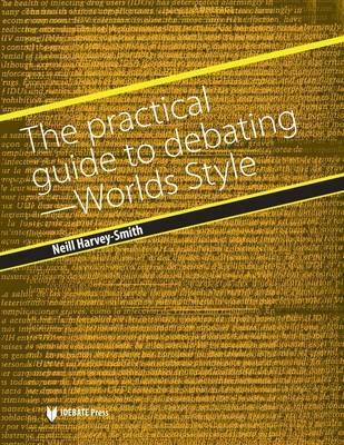 The Practical Guide to Debating - World Styles