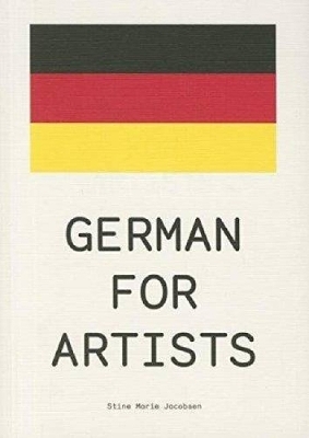 German for Artists -  Stine Marie Jacobsen