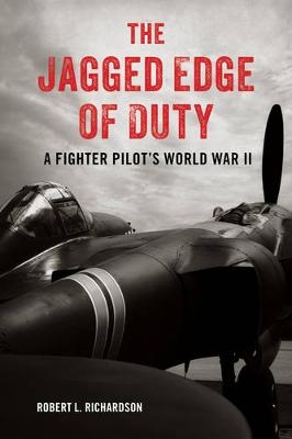 The Jagged Edge of Duty - Robert L. Richardson